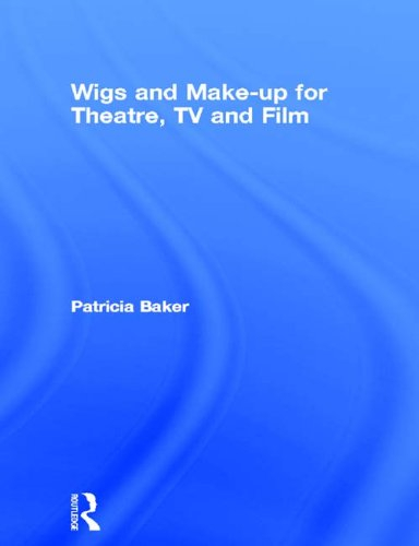 Wigs and Make-up for Theatre, TV and Film (English Edition)