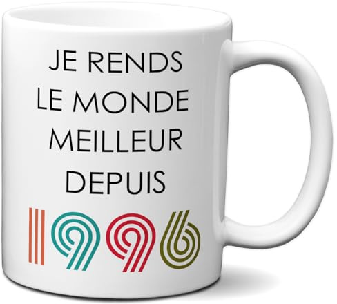 Tasse Mug Cadeau Anniversaire 30 ans Femme Homme - Je Rends le Monde Meilleur - Original Personnalisé