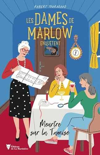 Les Dames de Marlow enquêtent - vol. 4: Meurtre sur la Tamise