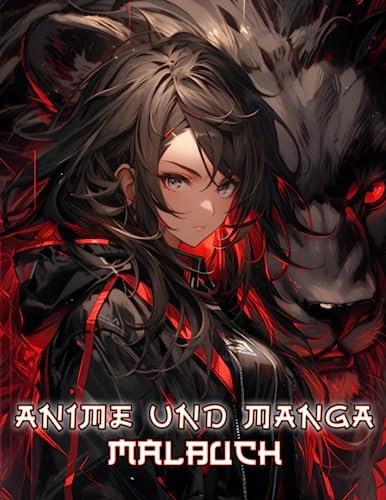 Anime Und Manga Malbuch: Tauchen Sie ein in die faszinierende Welt japanischer Porträts, in der Drachen, Löwen, Blumen und vieles mehr harmonisch ... Malvorlagen, die niedliche Mädchen