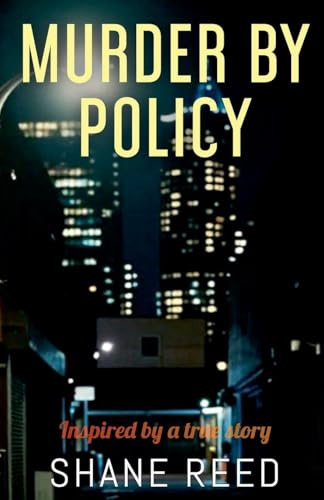 Murder By Policy (True Crime)