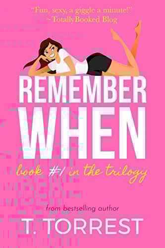 Remember When: A Totally Awesome 1980s Romantic Comedy (The Remember Trilogy Book 1)