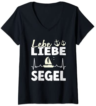 Damen Lebe Liebe Segel Segelschiff Skipper Kapitän Segeln & Segler T-Shirt mit V-Ausschnitt
