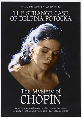The Strange Case of Delfina Potocka: The Mystery of Chopin