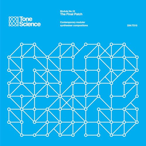 Tone Science Module No.10 The Final Patch