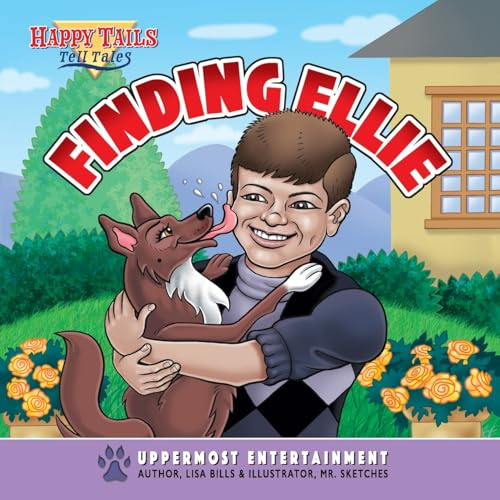 Happy Tails Tell Tales: Finding Ellie