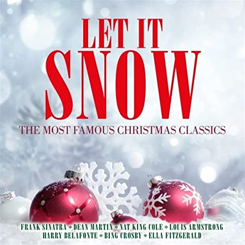 Let It Snow - the Most Famous Christmas Classics