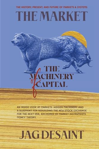The Market - The Machinery of Capital