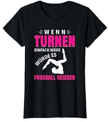 Turnen Turnerin Sport Gymnastics Turngerät Frauen Akrobatik T-Shirt