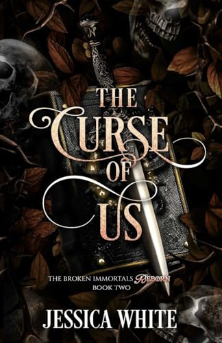 The Curse of Us: The Broken Immortals Reborn Book Two