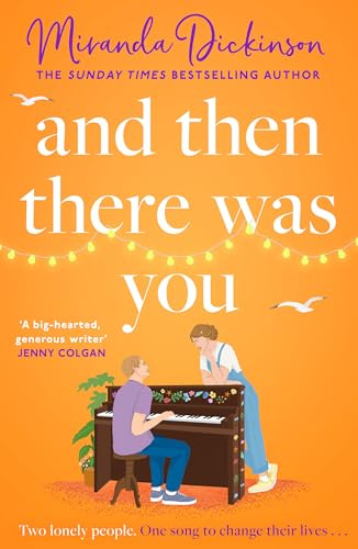 And Then There Was You: The BRAND-NEW heart-warming love story of second chances from the bestselling author, the perfect romance for 2026!