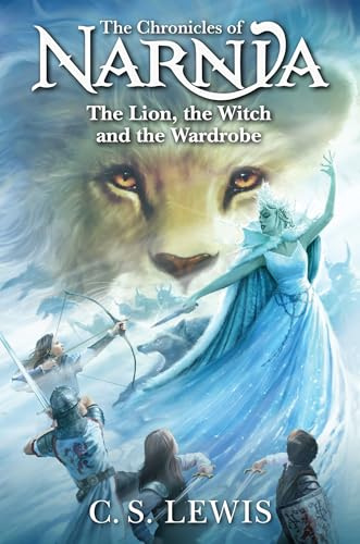 The Lion, the Witch and the Wardrobe: Book 2 in the classic children’s fantasy adventure series (The Chronicles of Narnia)