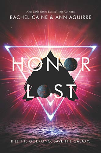 Honor Lost: A Thrilling Young Adult Sci-Fi Finale About Stopping a Planet-Eating Monster (Honors, 3)