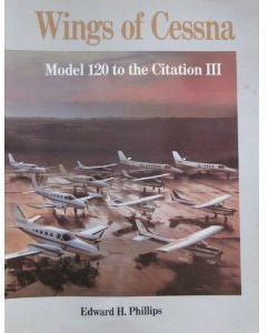 Wings of Cessna: Model 120 to the Citation III