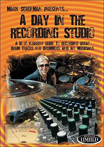 Schulman Day in Recording Studio DVD: A Do-it Yourself Guide to Recording Great Drum Tracks for Drummers and All Musicians