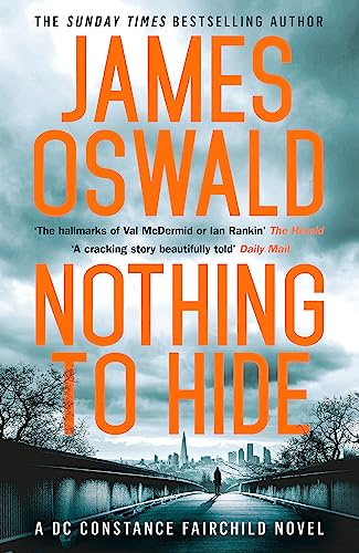 Nothing to Hide: A COMPELLING CONSTANCE FAIRCHILD THRILLER FROM THE MILLION-COPY BESTSELLING AUTHOR OF THE INSPECTOR McLEAN SERIES (The Constance Fairchild Series)