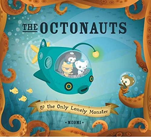 Octonauts and the Only Lonely Monster (The Octonauts)