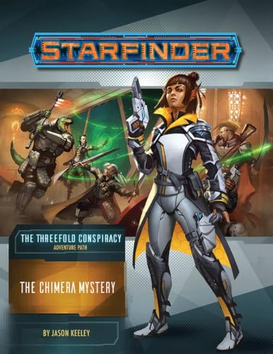 Starfinder Adventure Path: The Chimera Mystery (The Threefold Conspiracy 1 of 6) (STARFINDER ADV PATH THREEFOLD CONSPIRACY)