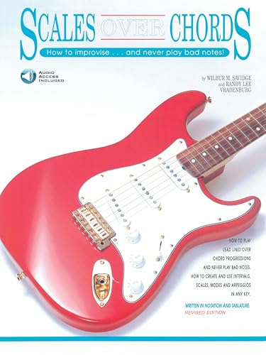 Scales over Chords Guitar Sheet Music Book with Online Audio | Wilbur Savidge | Guitar Improvisation and Music Theory Study with TAB Chord Diagrams Fretboard Diagrams Play Along Audio