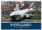SUPERJUMBOS (Wandkalender 2025 DIN A4 quer), CALVENDO Monatskalender: Die schönsten Fotos vom Airbus A380 (CALVENDO Orte)