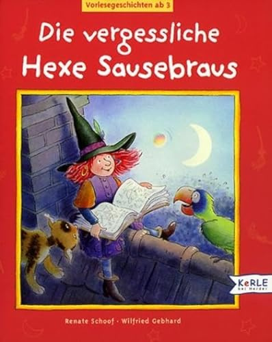 Die vergessliche Hexe Sausebraus