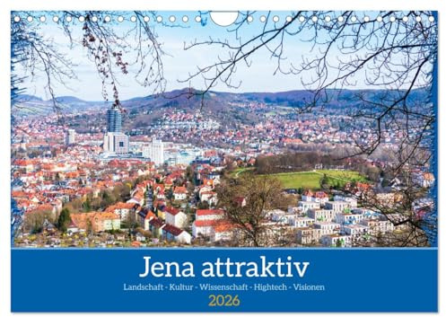 Jena attraktiv (Wandkalender 2026 DIN A4 quer), CALVENDO Monatskalender: Typische Stadtsituationen - partiell als Fotomontage (CALVENDO Orte)