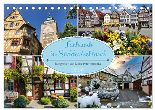 Fachwerk in Süddeutschland (Tischkalender 2026 DIN A5 quer), CALVENDO Monatskalender: Alte Städtchen und Städte in Baden-Württemberg (CALVENDO Orte)