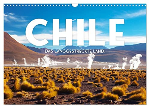 Chile - Das langgestreckte Land. (Wandkalender 2026 DIN A3 quer), CALVENDO Monatskalender: Tauchen Sie ein in die unfassbare Welt von Chile. (CALVENDO Natur)