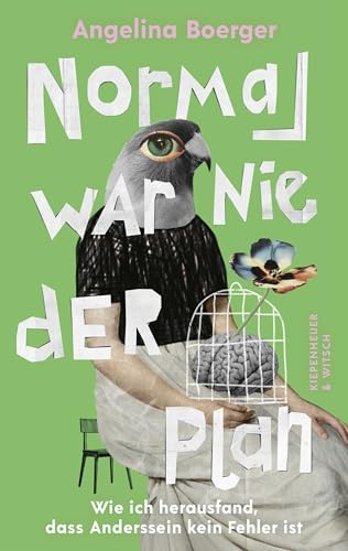 Normal war nie der Plan: Wie ich herausfand, dass Anderssein kein Fehler ist | Das neue Buch der Kirmes im Kopf-Autorin über Neurodiversität