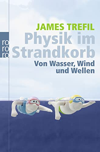 Physik im Strandkorb: Von Wasser, Wind und Wellen