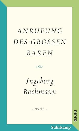 Salzburger Bachmann Edition: Anrufung des Großen Bären | Ein Meilenstein der deutschsprachigen Lyrik nach 1945 | Erstmals mit ausführlichem Kommentar