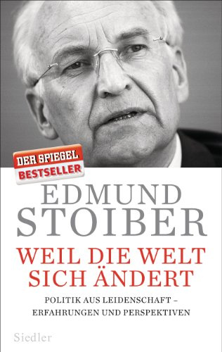 Weil die Welt sich ändert: Politik aus Leidenschaft – Erfahrungen und Perspektiven
