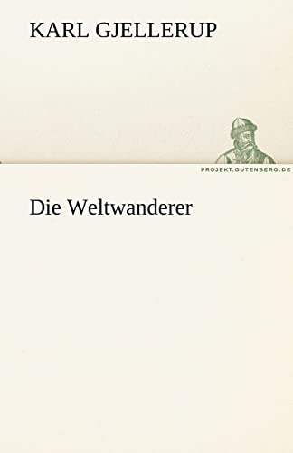 Die Weltwanderer (TREDITION CLASSICS)
