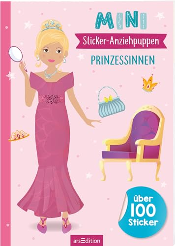 Mini-Sticker-Anziehpuppen – Prinzessinnen: Über 100 Sticker | Stickerheft für Modefans ab 5 Jahren (Mini-Stickerheft)