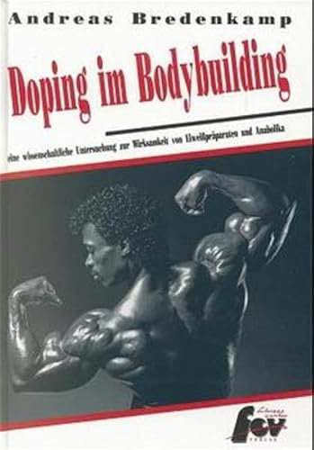 Doping im Bodybuilding: Eine wissenschaftliche Untersuchung zur Wirksamkeit von Eiweisspräparaten und Anabolika