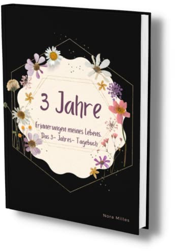3 Jahre: Erinnerungen meines Lebens. Das 3-Jahres-Tagebuch ohne Fragen. Einfaches Momente Buch zum Ausfüllen.