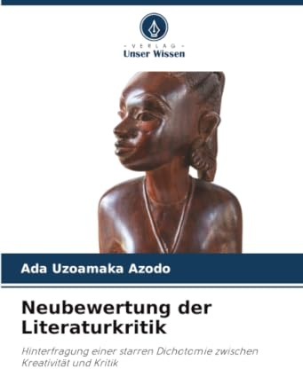 Neubewertung der Literaturkritik: Hinterfragung einer starren Dichotomie zwischen Kreativität und Kritik