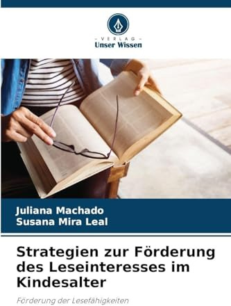 Strategien zur Förderung des Leseinteresses im Kindesalter: Förderung der Lesefähigkeiten