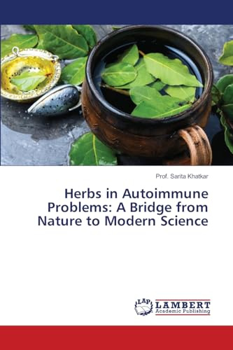 Herbs in Autoimmune Problems: A Bridge from Nature to Modern Science