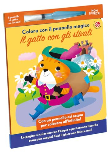 Il gatto con gli stivali. Colora con il pennello magico. Ediz. illustrata. Con gadget