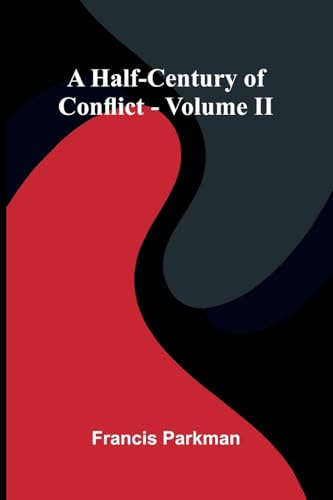 A Half-Century Of Conflict - Volume Ii