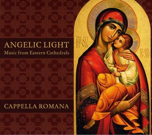 Angelic Light: Music from Eastern Cathedrals