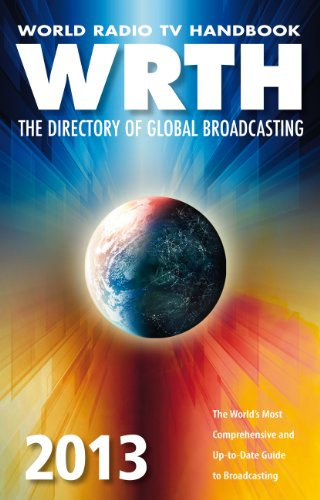 World Radio TV Handbook 2013: The Directory of Global Broadcasting (World Radio TV Handbook: The Directory of Global Broadcasting)