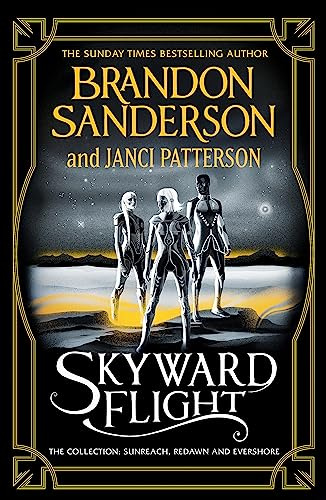 Skyward Flight: The Collection: Sunreach, ReDawn, Evershore