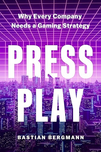 Press Play: Why Every Company Needs a Gaming Strategy