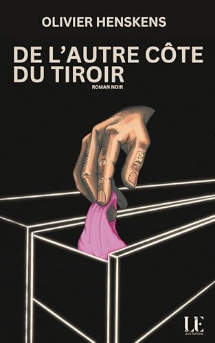 DE L'AUTRE CÔTÉ DU TIROIR (Romans Noirs)