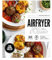 Recettes au Airfryer spécial étudiant
