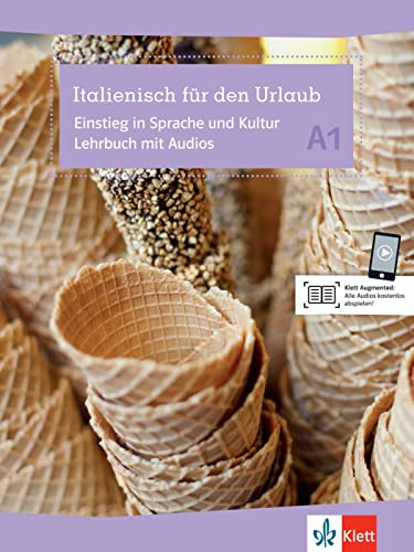 Italienisch für den Urlaub A1. Einstieg in Sprache und Kultur. Lehrbuch mit Audio-CD
