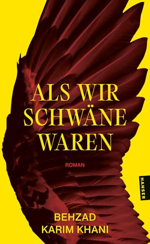Als wir Schwäne waren: Roman