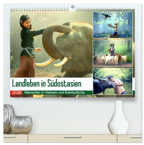 Landleben in Südostasien. Menschen in Vietnam und Kambodscha (hochwertiger Premium Wandkalender 2026 DIN A2 quer), Kunstdruck in Hochglanz: Das ... in stimmungsvollen Bildern (CALVENDO Orte)